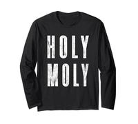Inscription Humoristique « Holy Moly » Manche Longue