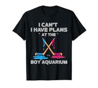 Inscription Humoristique « I Can't I Have Plans at The Boy Aquarium » T-Shirt
