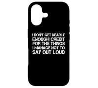 Inscription Humoristique « I Don't Get Nearly Enough Credit » Coque pour iPhone 17