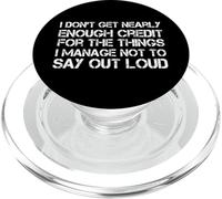 Inscription Humoristique « I Don't Get Nearly Enough Credit » PopSockets PopGrip pour MagSafe