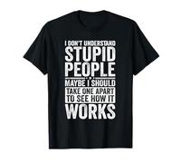 Inscription Humoristique « I Don't Understand Stupid People » rétro Vintage T-Shirt