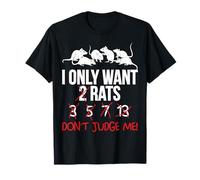 Inscription Humoristique « I Only Want Rats » T-Shirt