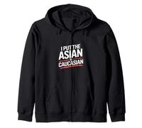 Inscription Humoristique « I Put The Asian in Caucasian » Sweat à Capuche