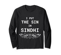 Inscription Humoristique « I Put The Sin in Sindhi » Manche Longue