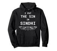 Inscription Humoristique « I Put The Sin in Sindhi » Sweat à Capuche