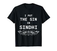 Inscription Humoristique « I Put The Sin in Sindhi » T-Shirt