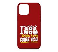Inscription Humoristique I Triple Dog Dare You Coque pour iPhone 12 Pro Max