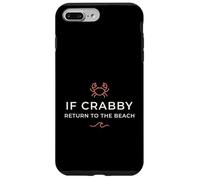 Inscription Humoristique « If Crabby Return to The Beach » Coque pour iPhone 7 Plus/8 Plus