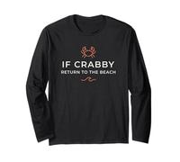 Inscription Humoristique « If Crabby Return to The Beach » Manche Longue