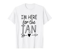 Inscription Humoristique « I'm Here for The Tan » pour Les Vacances d'été T-Shirt