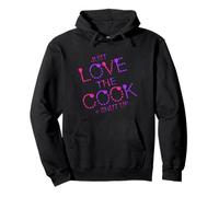Inscription Humoristique Just Love The Cook Shut Up Sweat à Capuche
