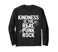 Inscription Humoristique « Kindness is The Real Punk Rock » pour Homme et Femme Manche Longue