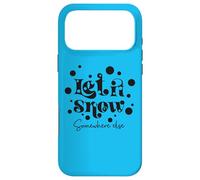 Inscription Humoristique « Let is Snow Somewhere Else » Coque pour iPhone 17 Pro Max