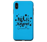 Inscription Humoristique « Let is Snow Somewhere Else » Coque pour iPhone XS Max