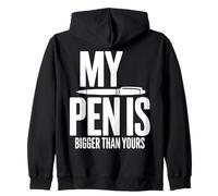 Inscription Humoristique « My Pen is Bigger Than Yours » Sweat à Capuche