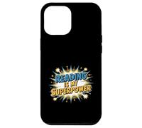 Inscription Humoristique Reading is My Superpower Coque pour iPhone 12 Pro Max