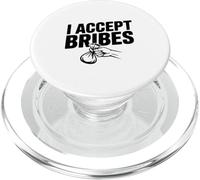 Inscription Humoristique Sarcastique « I Accept Bribes » PopSockets PopGrip pour MagSafe