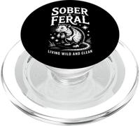 Inscription Humoristique Sober and Feral Living Wild and Clean PopSockets PopGrip pour MagSafe