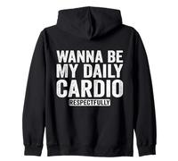 Inscription Humoristique « Wanna Be My Daily Cardio » Sweat à Capuche