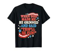 Inscription Humoristique « When God Made Me » T-Shirt