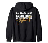 Inscription « I Already Have Everything Funny Birthday Statement » Sweat à Capuche