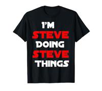 Inscription « I am Steve Doing Steve Things » T-Shirt Graphique avec Valeur