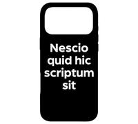 Inscription « I Don't Understand What is Written Here » Coque pour iPhone 17 Pro Max