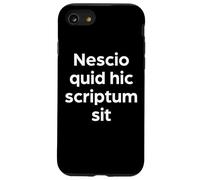 Inscription « I Don't Understand What is Written Here » Coque pour iPhone SE (2020) / 7/8