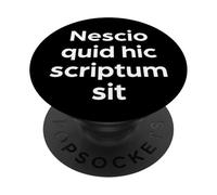 Inscription « I Don't Understand What is Written Here » PopSockets PopGrip Adhésif