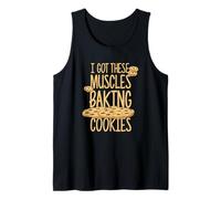 Inscription « I Got These Muscles Baking Cookies » Débardeur