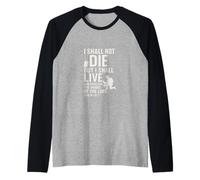 Inscription « I Shall Not Die But Live Scripture » Manche Raglan