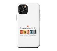 Inscription « I Will Walk by Faith Christian Bible Verse » Coque pour iPhone 11 Pro