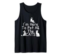 Inscription « I'm Here to Pet All The Cats » Débardeur