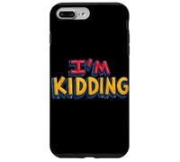 Inscription I'm Kidding dans de Belles Couleurs Coque pour iPhone 7 Plus/8 Plus