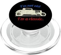 Inscription I'm Not Old I'm A Classic Funny Hotrod Car Birthday PopSockets PopGrip pour MagSafe
