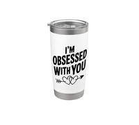 Inscription I'm Obsessed With You Cute Love Gobelet isotherme en acier inoxydable double paroi