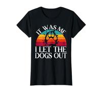 Inscription « It Was Me I Let The Dogs Out » T-Shirt Graphique avec Valeur