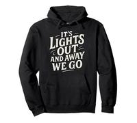 Inscription It's Lights Out and Away We Go Motorsport Racing Sweat à Capuche
