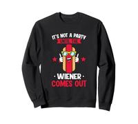 Inscription It's Not A Party Until The Wiener Comes Out - Hot Dog drôle Sweatshirt