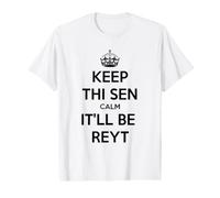 Inscription « Keep Thi Sen Calm It'll Be Reyt Yorkshire » en Noir T-Shirt Graphique avec Valeur
