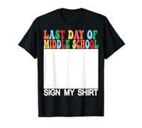 Inscription « Last Day of Middle School » « My Shirt Back to School » T-Shirt
