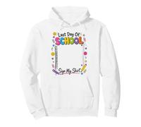 Inscription « Last Day of School » « My Shirt » - Célébration Sweat à Capuche