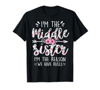 Inscription « Middle Sister I Am Reason We Have Rules » Motif floral T-Shirt