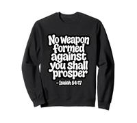 Inscription « No Weapon Formed Against You Shall Prosper » Sweatshirt