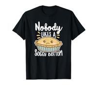 Inscription « Nobody Likes A Soggy Bottom » T-Shirt Graphique avec Valeur