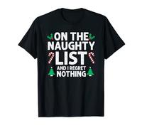 Inscription « On The Naughty List And I Regret Nothing » T-Shirt