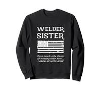 Inscription « Proud Welder Sister I Grew Up with Mine Brother » Sweatshirt