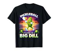 Inscription Sarcastique Amusante « It's Kind of A Big Dill Pickleball » T-Shirt