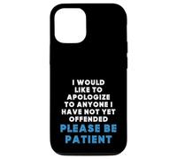 Inscription Sarcastique Amusante « to Anyone I Have Not Yet Offended » Coque pour iPhone 12/12 Pro
