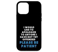 Inscription Sarcastique Amusante « to Anyone I Have Not Yet Offended » Coque pour iPhone 12 Mini